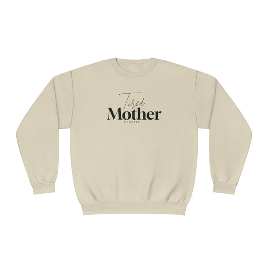 Tired Mother Crewneck Sweatshirt