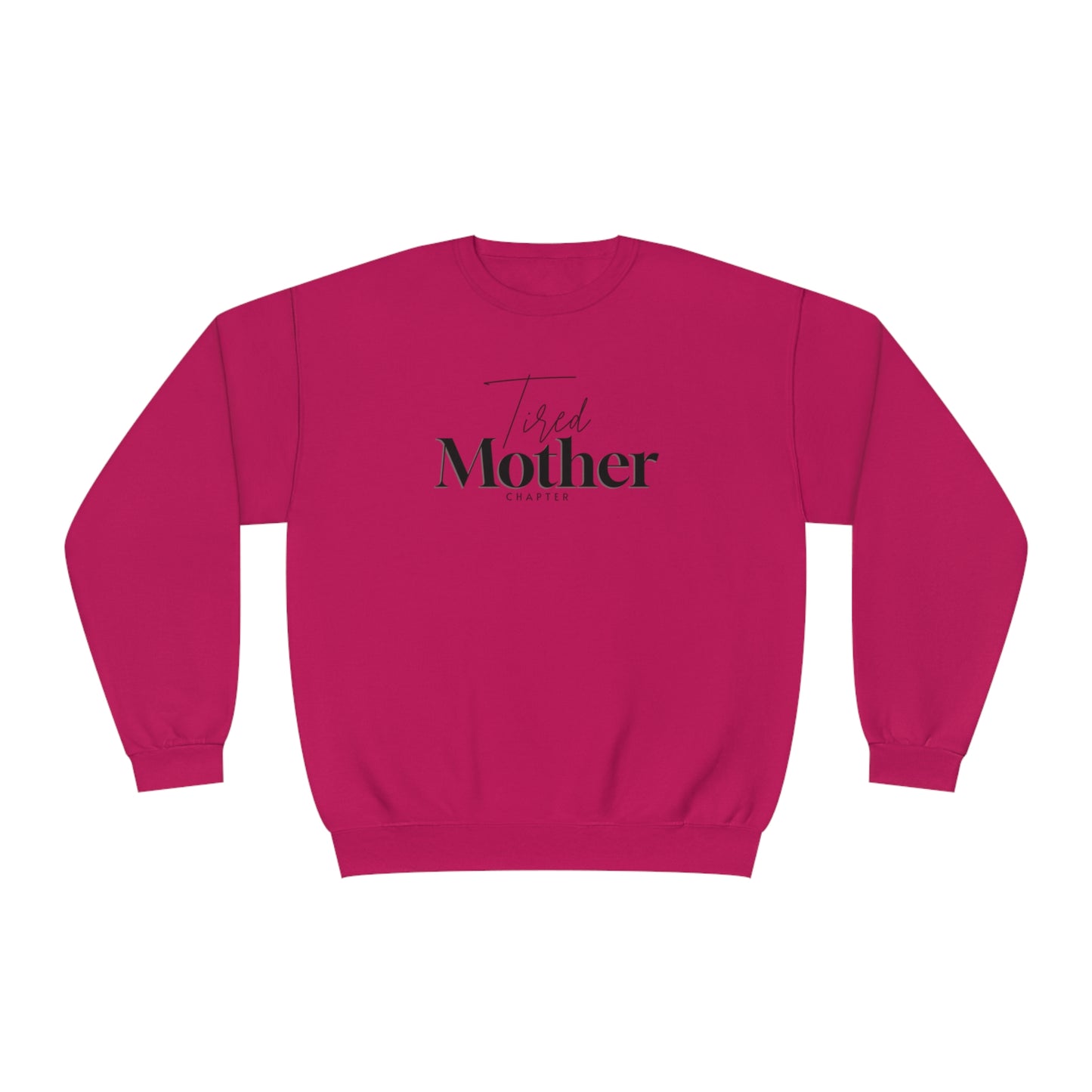 Tired Mother Crewneck Sweatshirt